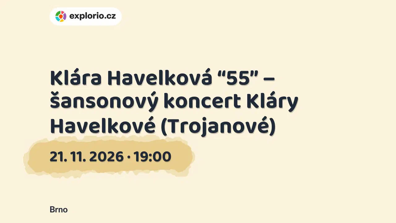 Klára Havelková “55” – šansonový koncert Kláry Havelkové (Trojanové) – divadlo, Hudba a Kino, Brno