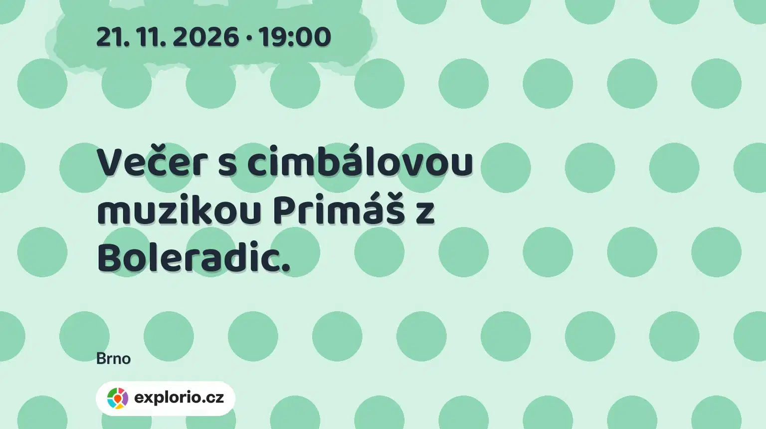 Večer s cimbálovou muzikou Primáš z Boleradic. – divadlo, Hudba a Kino, Brno