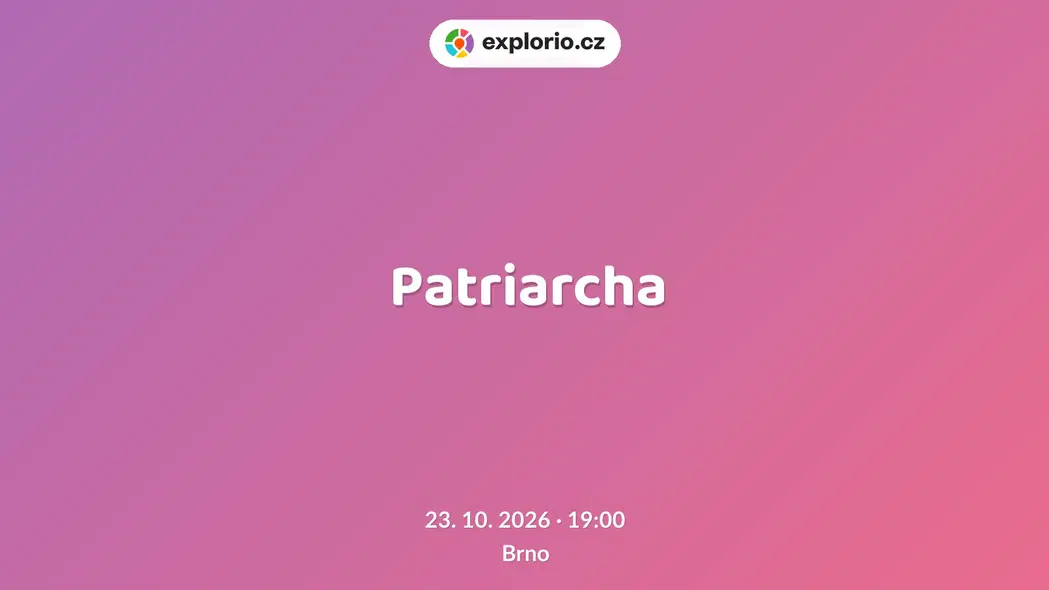 Patriarcha – divadlo, Hudba a Kino, Brno