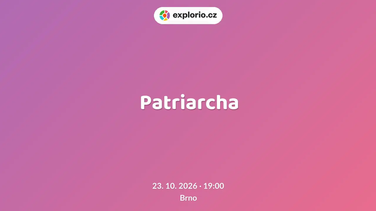 Patriarcha – divadlo, Hudba a Kino, Brno