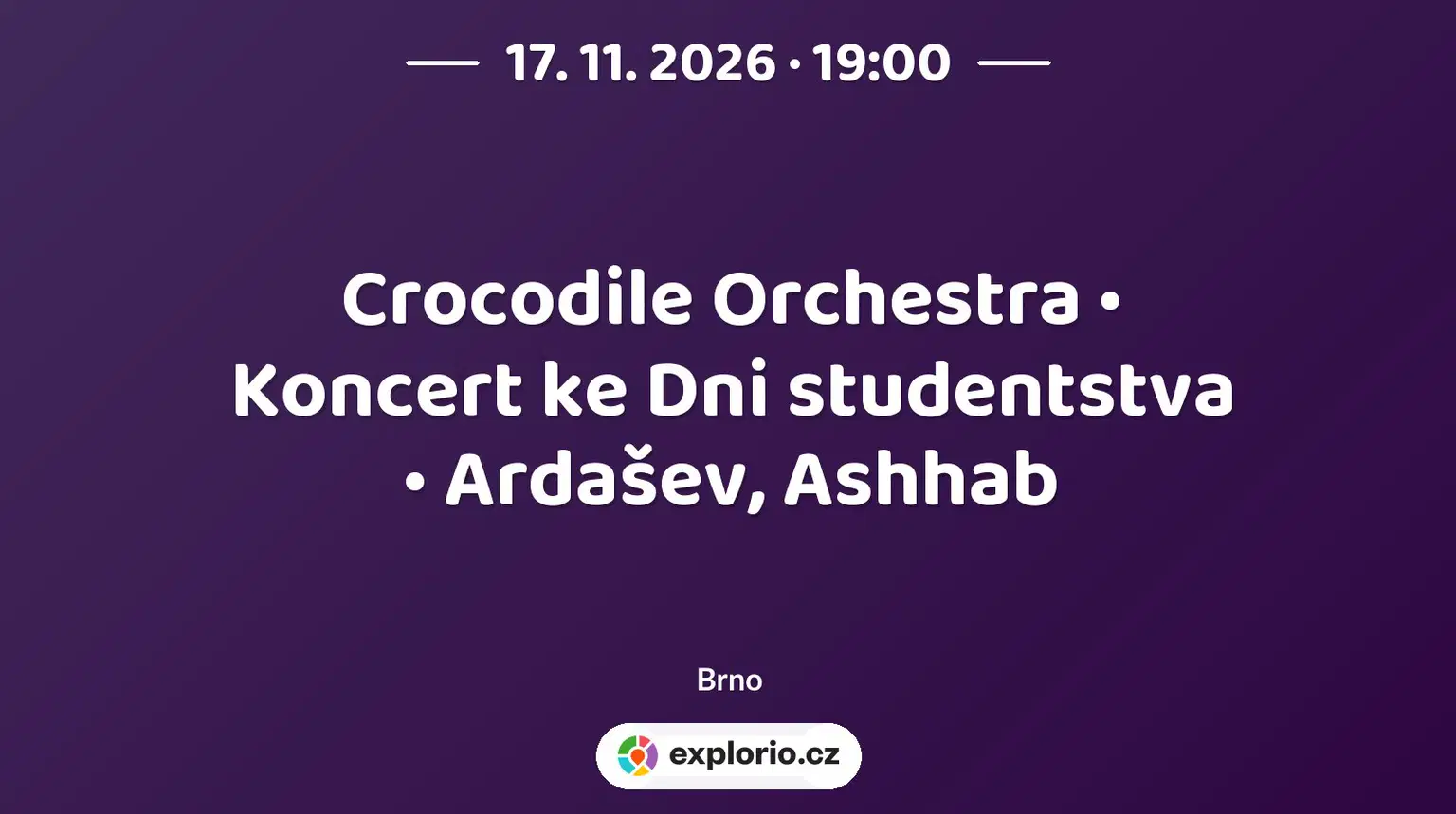 Crocodile Orchestra • Koncert ke Dni studentstva • Ardašev, Ashhab – divadlo, Hudba a Kino, Brno