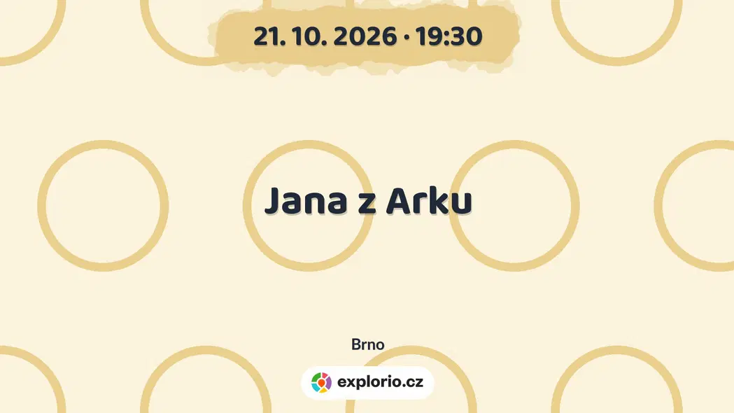 Jana z Arku – divadlo, Hudba a Kino, Brno