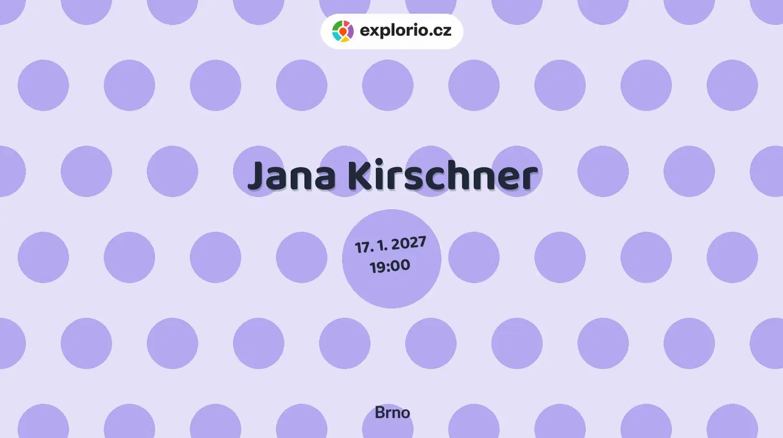 Jana Kirschner – divadlo, Hudba a Kino, Brno