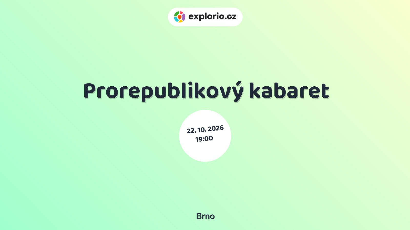 Prorepublikový kabaret – divadlo, Hudba a Kino, Brno