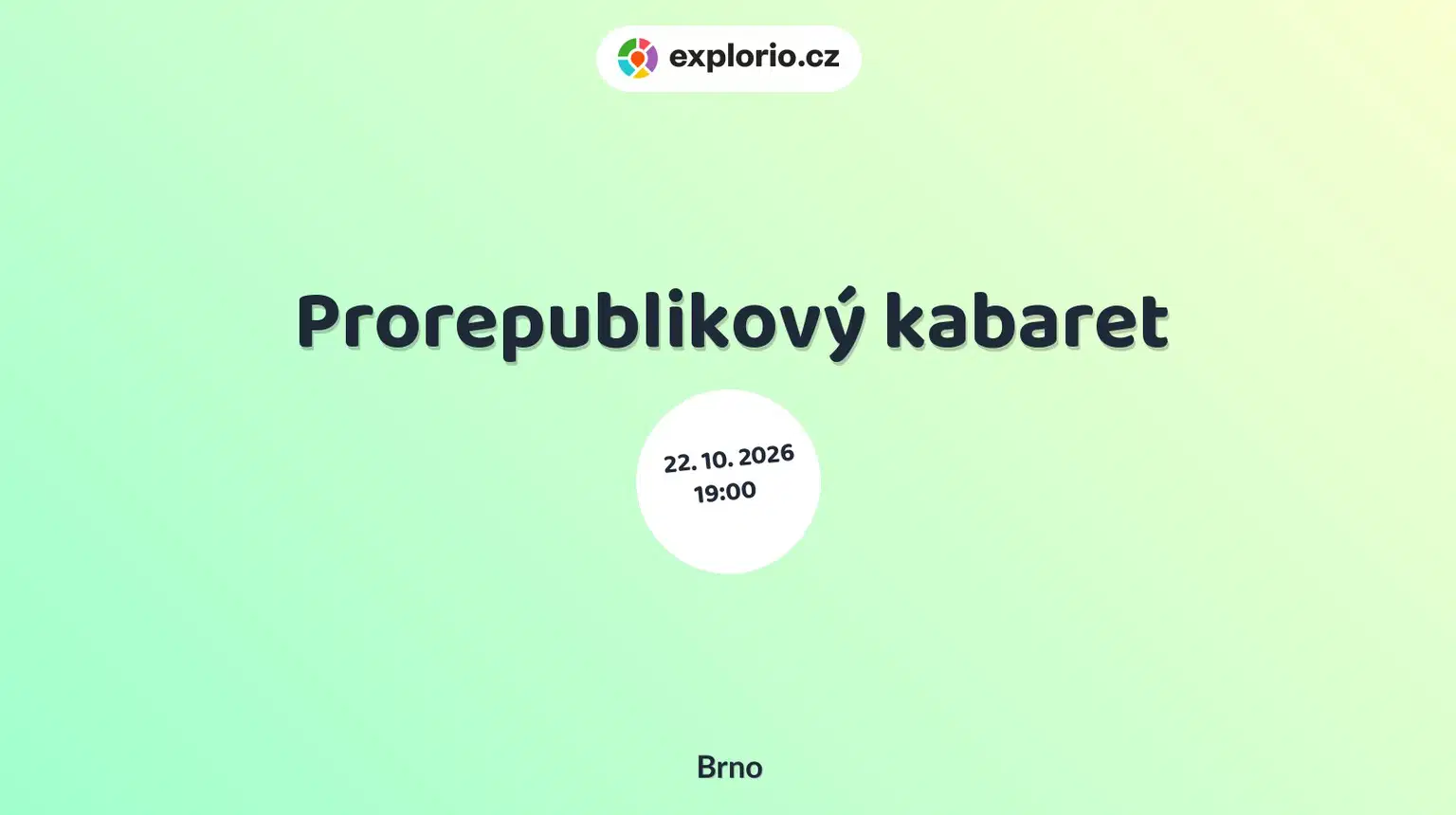 Prorepublikový kabaret – divadlo, Hudba a Kino, Brno