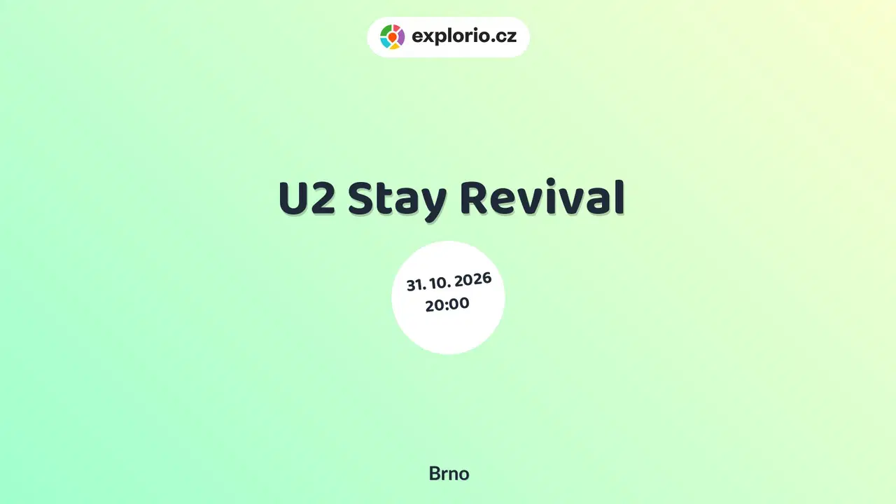 U2 Stay Revival – divadlo, Hudba a Kino, Brno