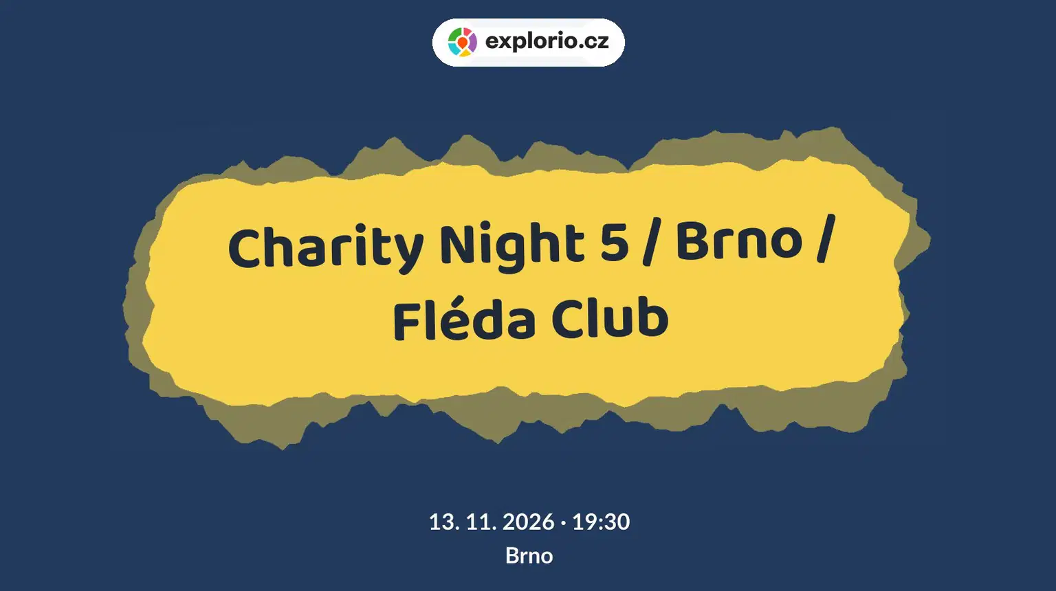 Charity Night 5 / Brno / Fléda Club – divadlo, Hudba a Kino, Brno