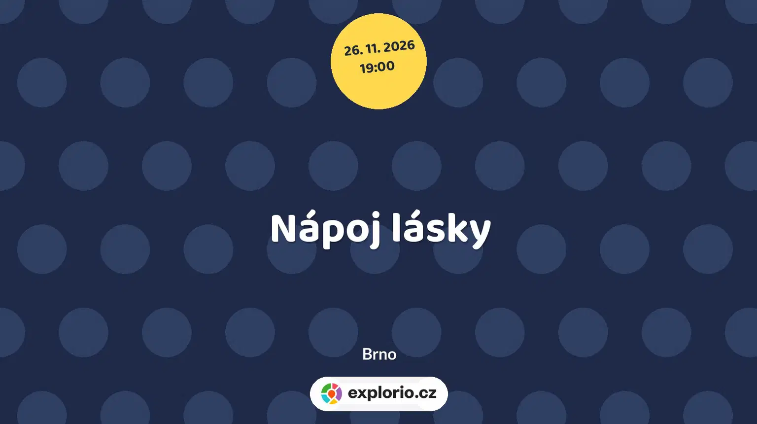 Nápoj lásky – divadlo, Hudba a Kino, Brno