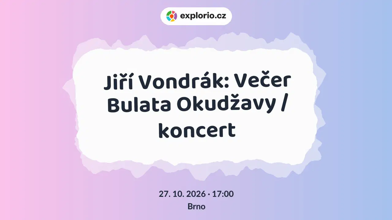 Jiří Vondrák: Večer Bulata Okudžavy / koncert – divadlo, Hudba a Kino, Brno