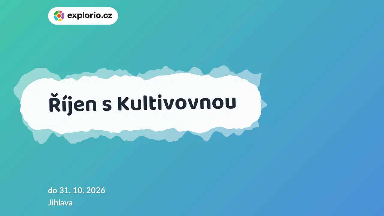 Říjen s Kultivovnou – tvořivé dílny a Workshopy, Jihlava