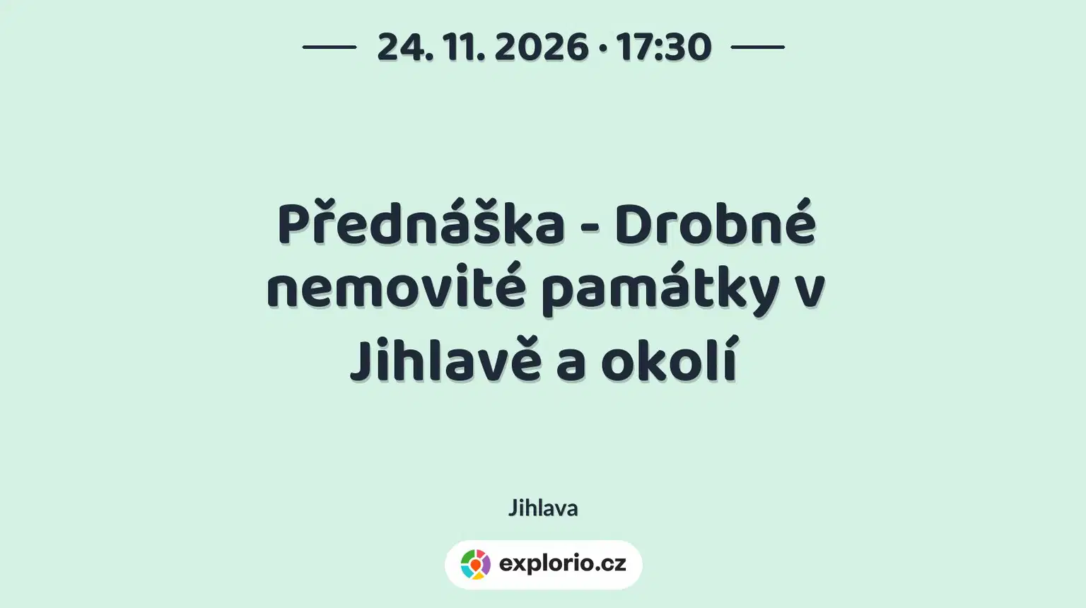 Přednáška - Drobné nemovité památky v Jihlavě a okolí – prohlídky a Muzea, Jihlava