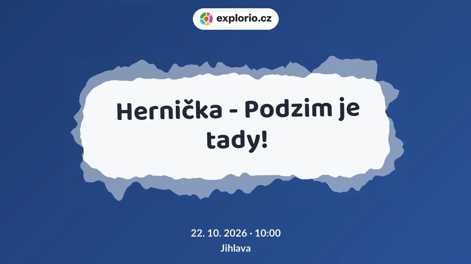 Hernička - Podzim je tady! – tvořivé dílny a Workshopy, Jihlava