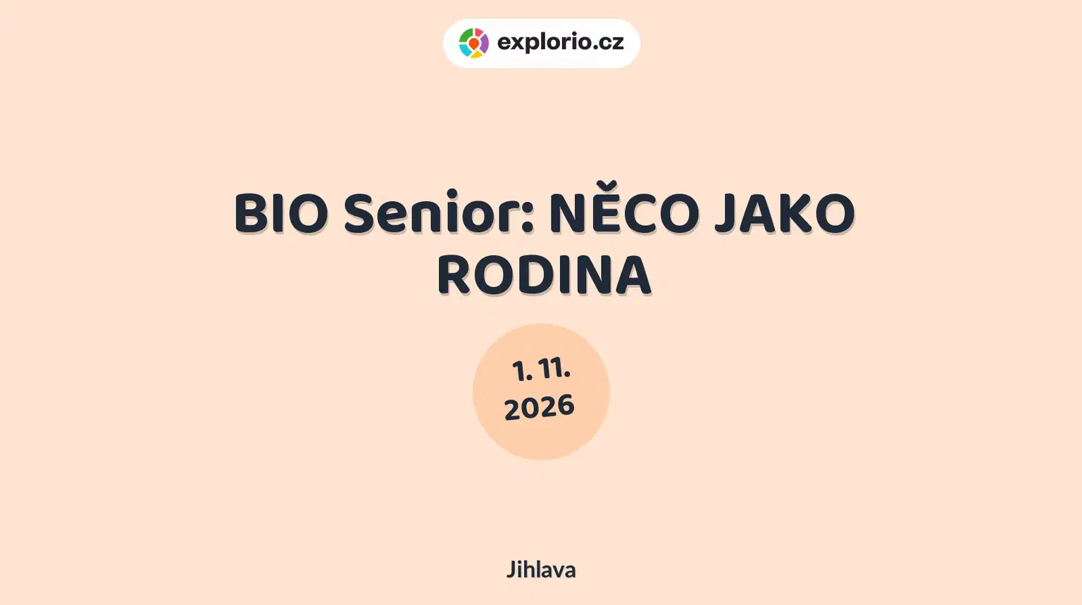 BIO Senior: NĚCO JAKO RODINA – divadlo, Hudba a Kino, Jihlava
