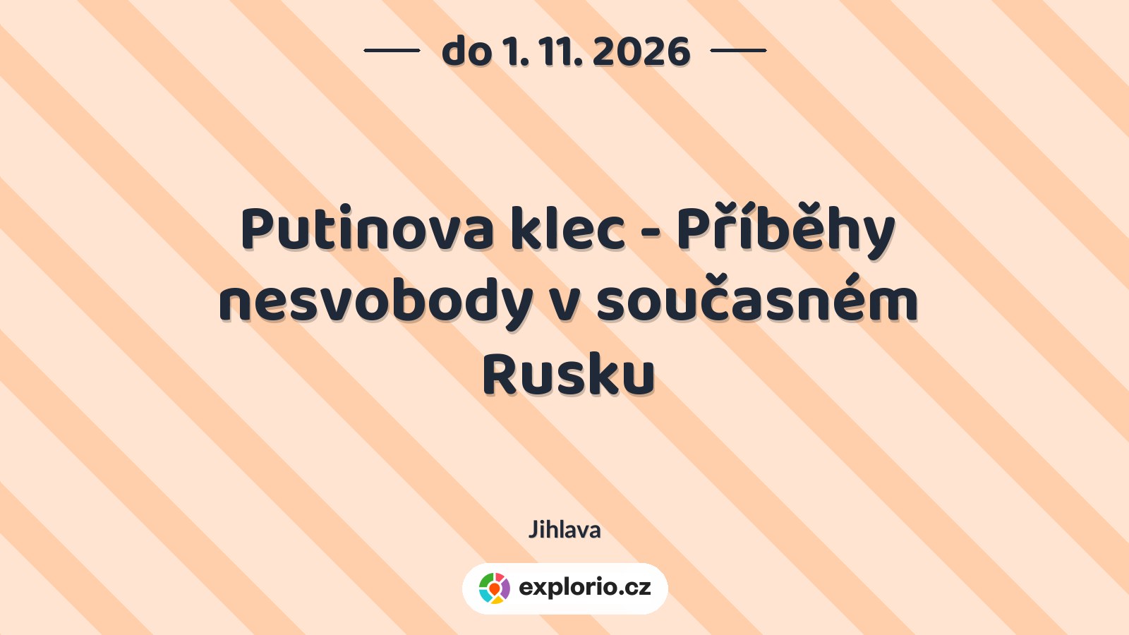 Putinova klec - Příběhy nesvobody v současném Rusku – prohlídky a Muzea, Jihlava