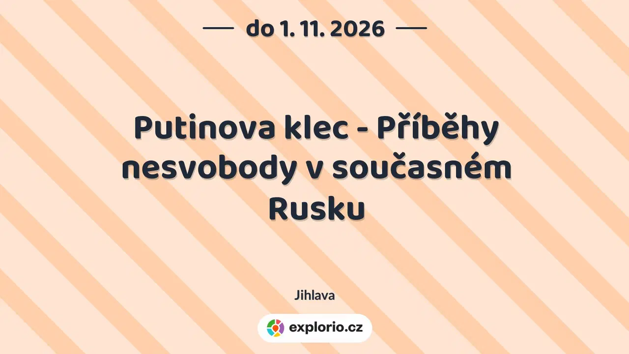 Putinova klec - Příběhy nesvobody v současném Rusku – prohlídky a Muzea, Jihlava
