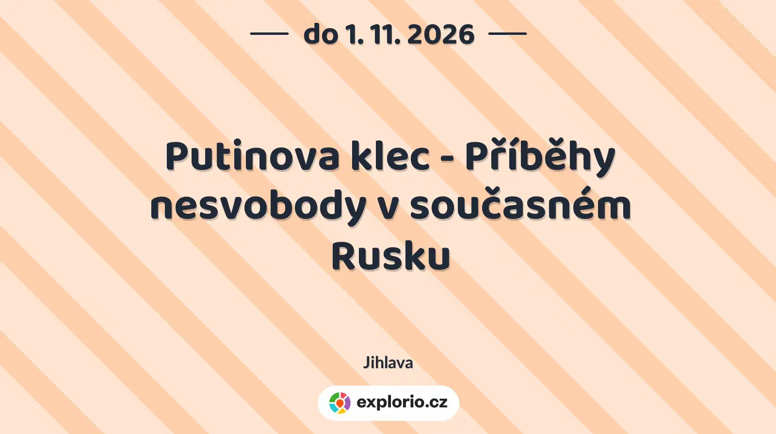 Putinova klec - Příběhy nesvobody v současném Rusku – prohlídky a Muzea, Jihlava
