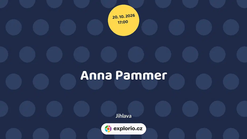Anna Pammer – divadlo, Hudba a Kino, Jihlava