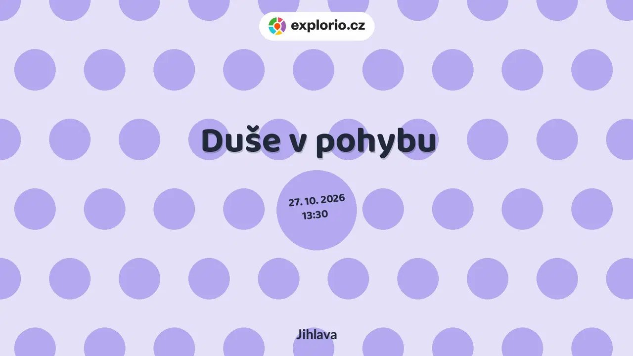Duše v pohybu – sport a Pohyb, Jihlava