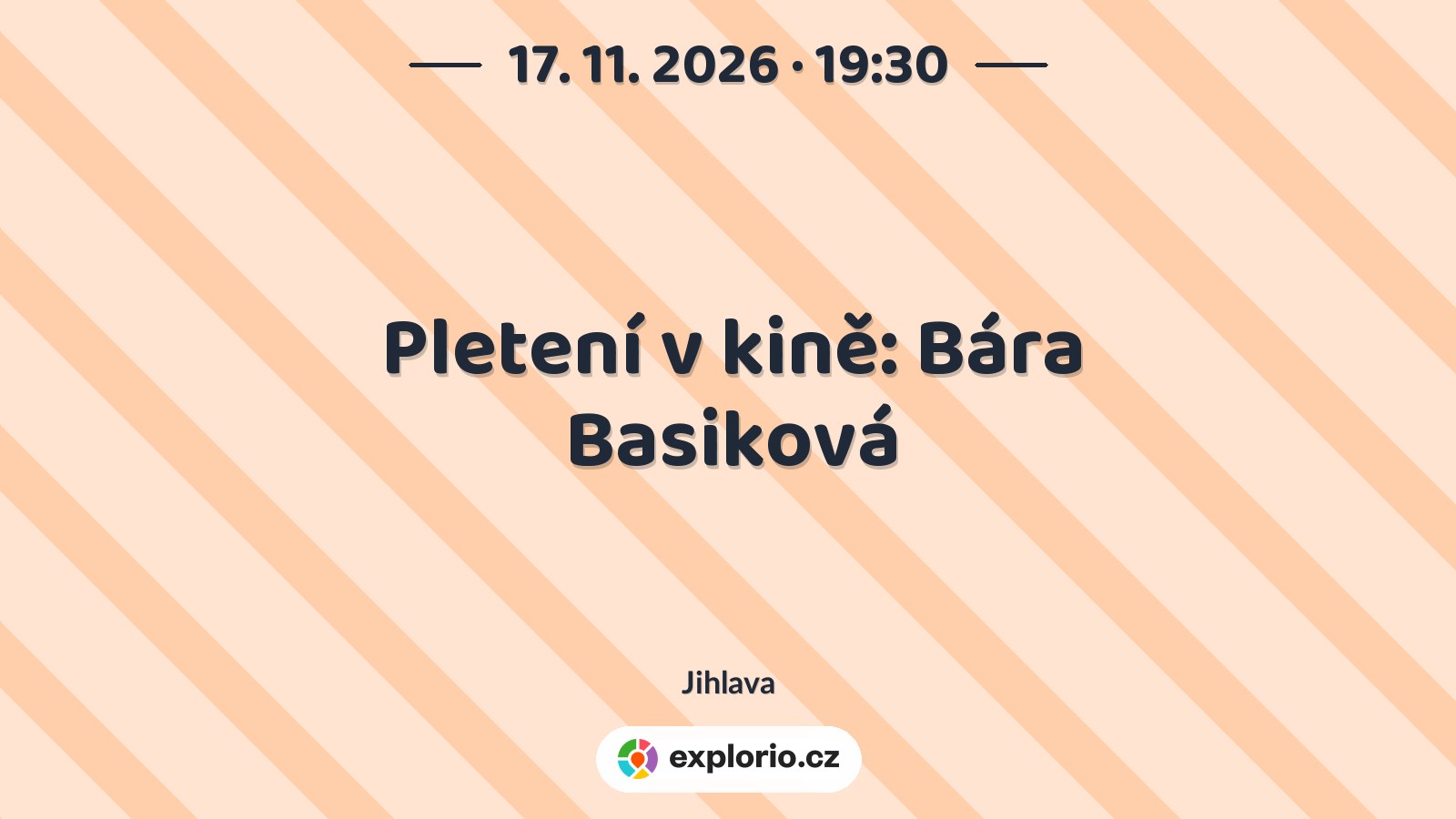 Pletení v kině: Bára Basiková – tvořivé dílny a Workshopy, Jihlava