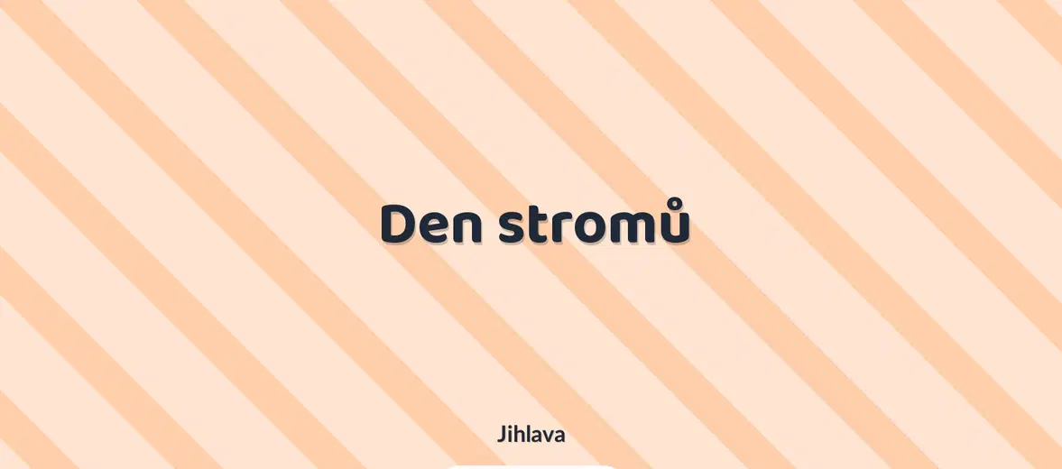 Den stromů – příroda a Zvířátka, Jihlava