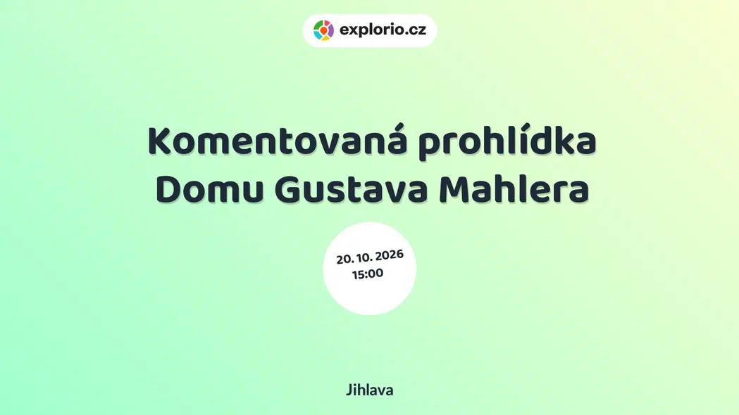 Komentovaná prohlídka Domu Gustava Mahlera – prohlídky a Muzea, Jihlava