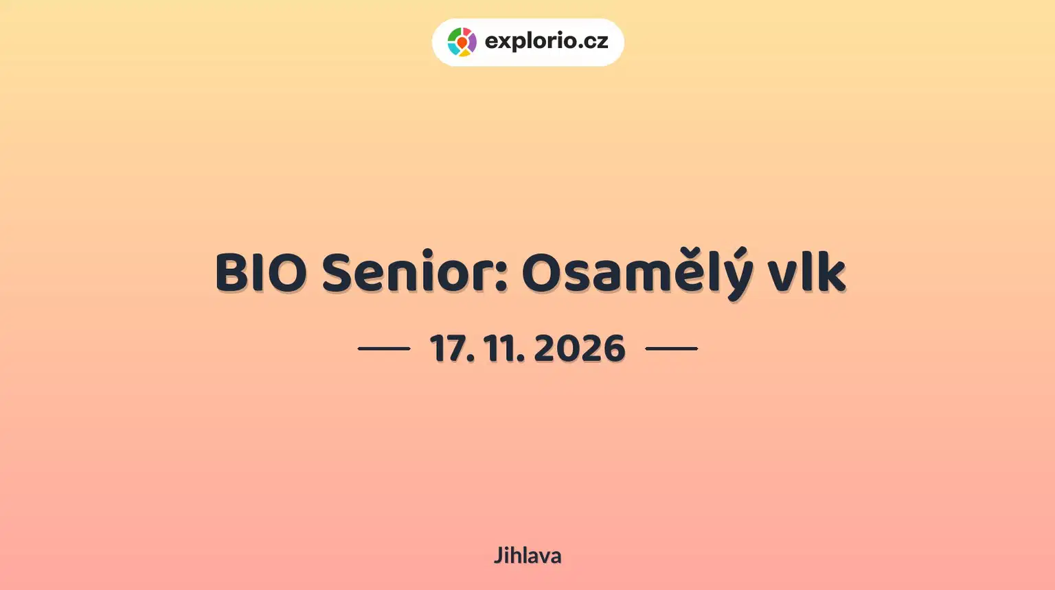 BIO Senior: Osamělý vlk – divadlo, Hudba a Kino, Jihlava