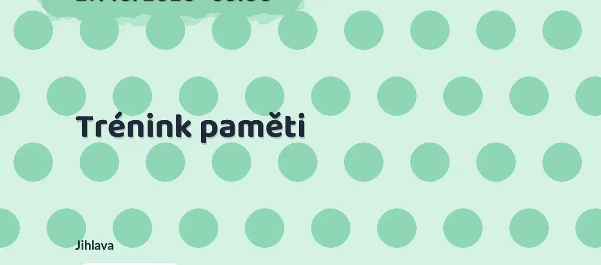 Trénink paměti – tvořivé dílny a Workshopy, Jihlava
