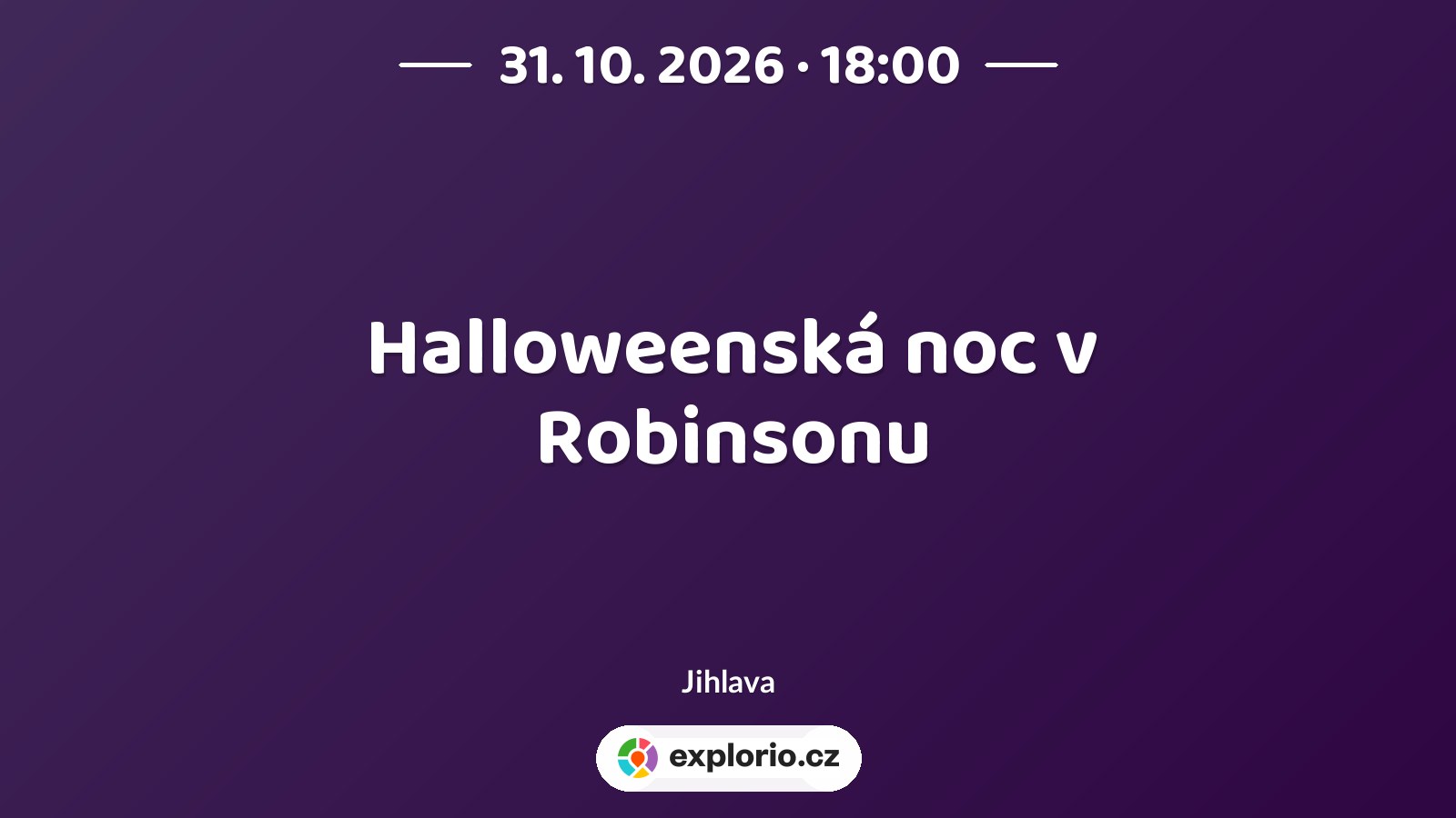 Halloweenská noc v Robinsonu – příroda a Zvířátka, Jihlava