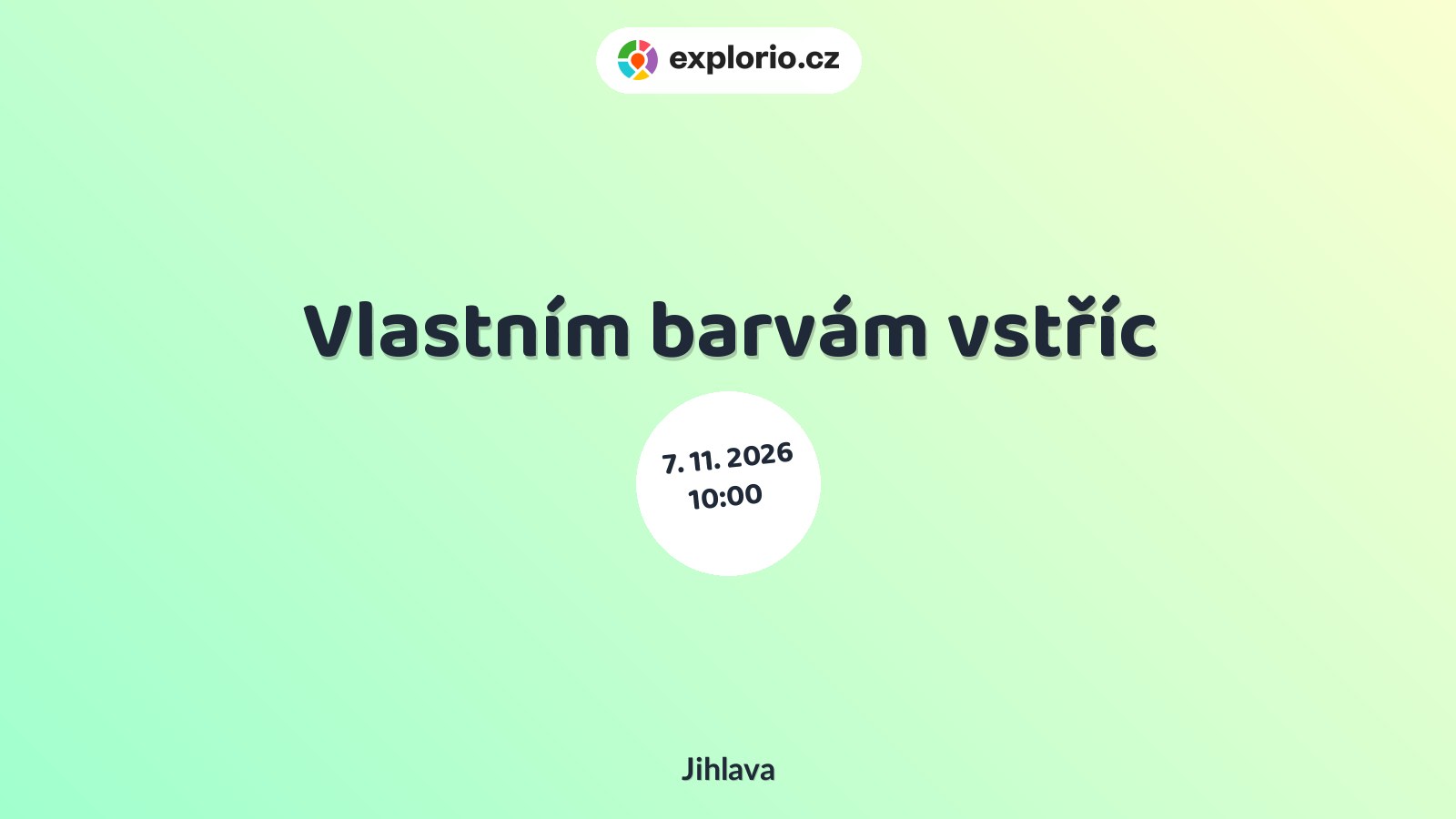 Vlastním barvám vstříc – tvořivé dílny a Workshopy, Jihlava