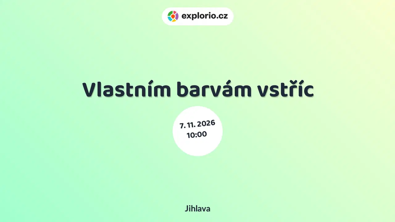 Vlastním barvám vstříc – tvořivé dílny a Workshopy, Jihlava