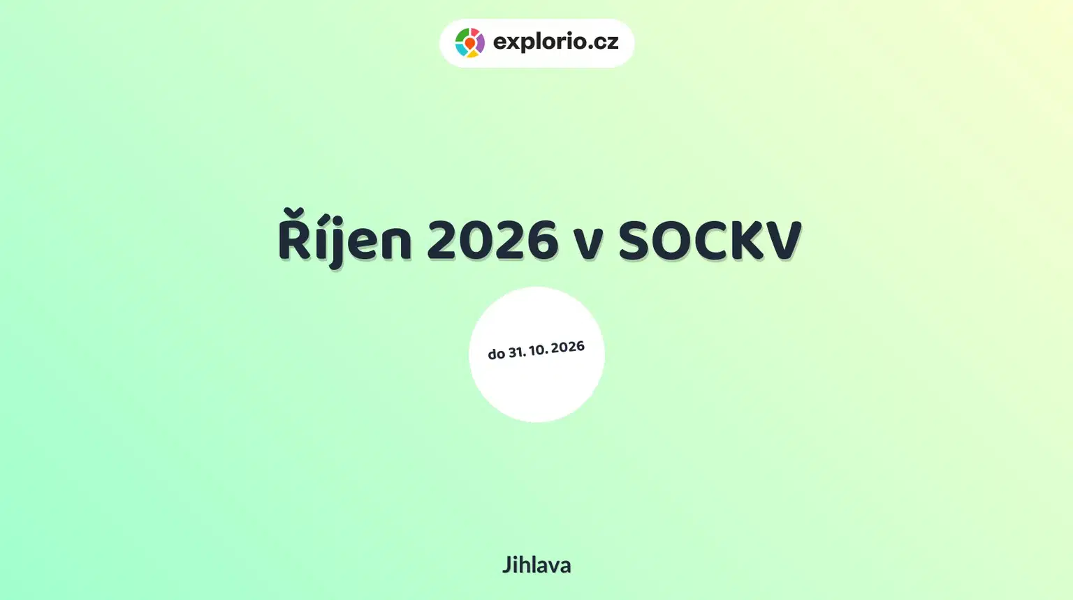 Říjen 2026 v SOCKV – tvořivé dílny a Workshopy, Jihlava