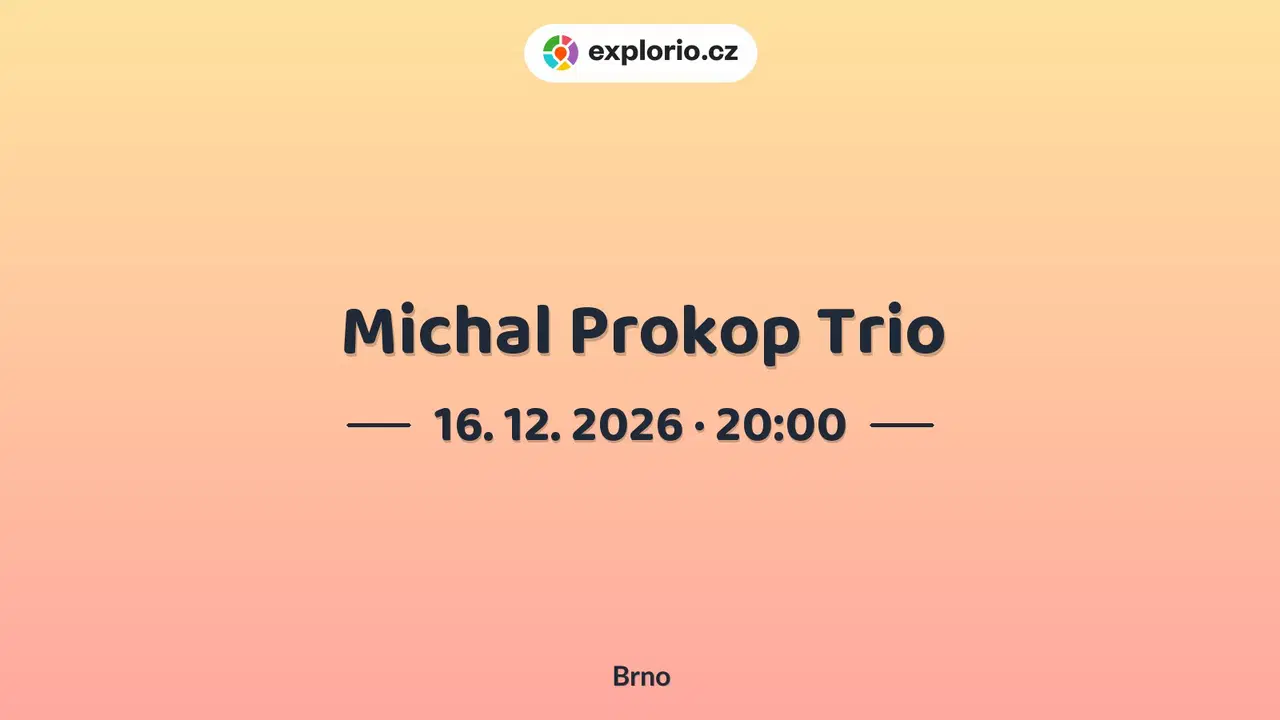 Michal Prokop Trio – divadlo, Hudba a Kino, Brno