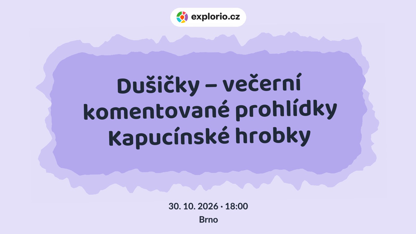 Dušičky – večerní komentované prohlídky Kapucínské hrobky – prohlídky a Muzea, Brno