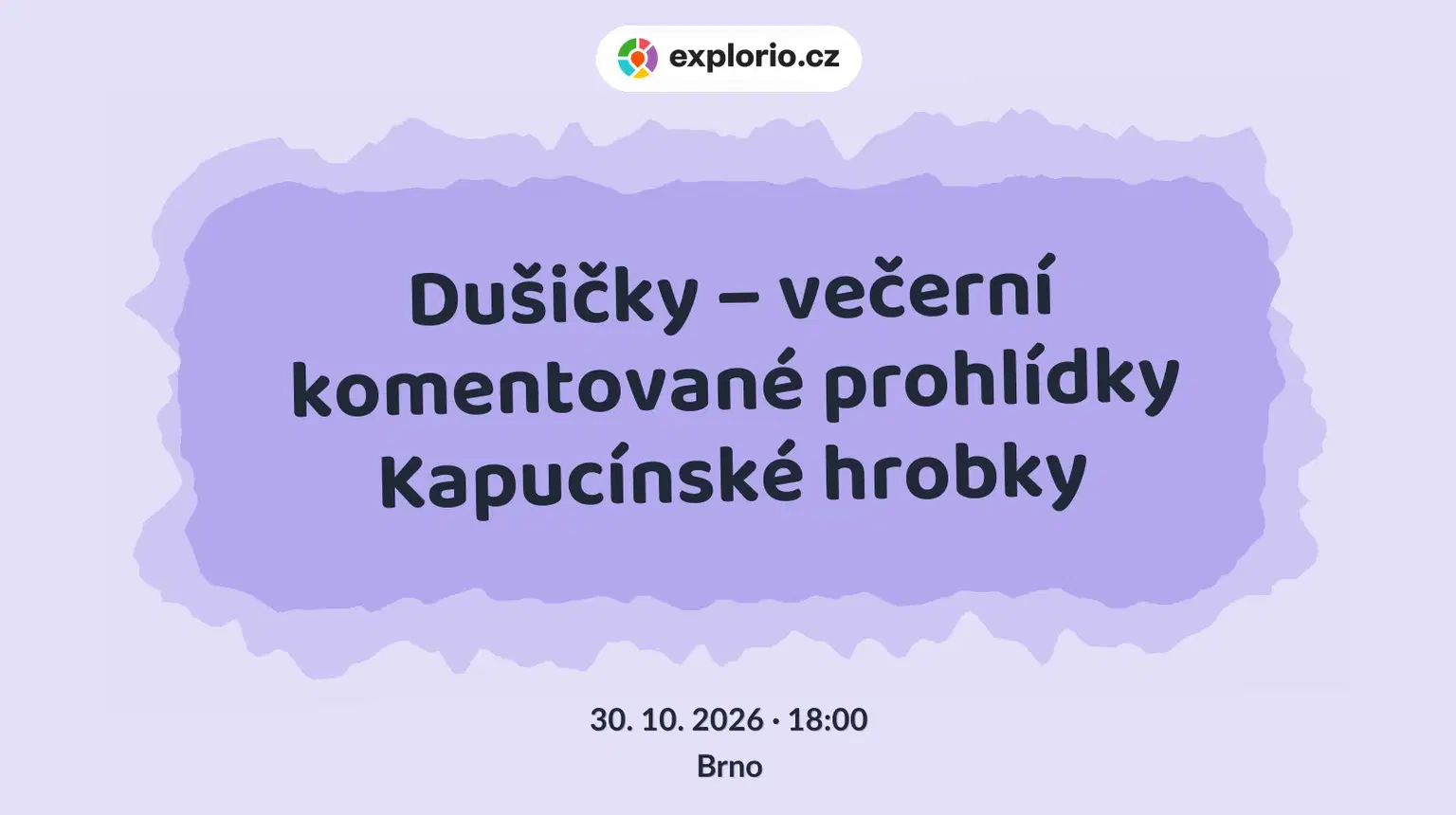 Dušičky – večerní komentované prohlídky Kapucínské hrobky – prohlídky a Muzea, Brno