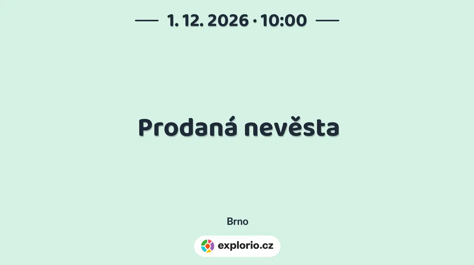 Prodaná nevěsta – divadlo, Hudba a Kino, Brno