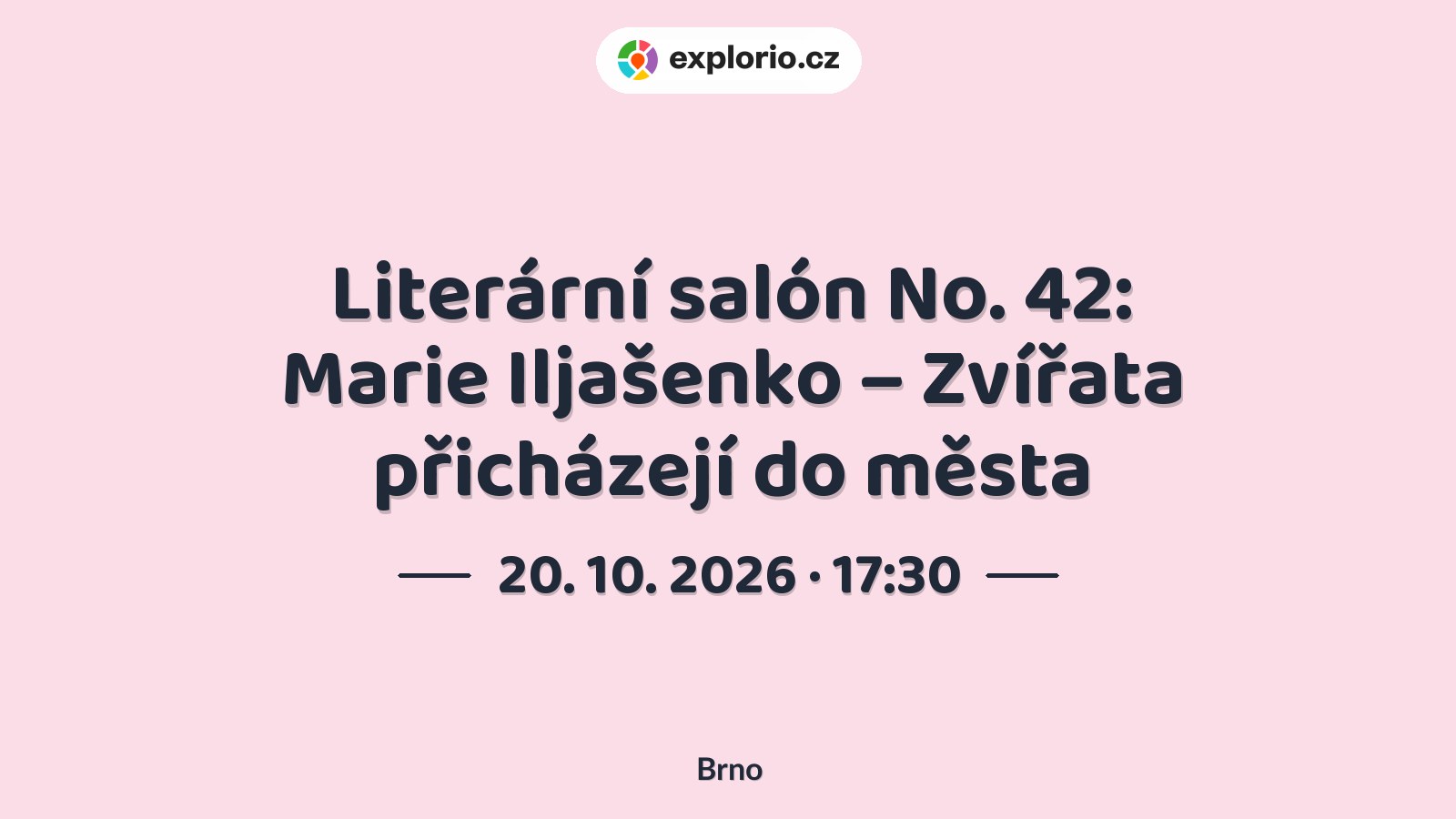 Literární salón No. 42: Marie Iljašenko – Zvířata přicházejí do města – divadlo, Hudba a Kino, Brno