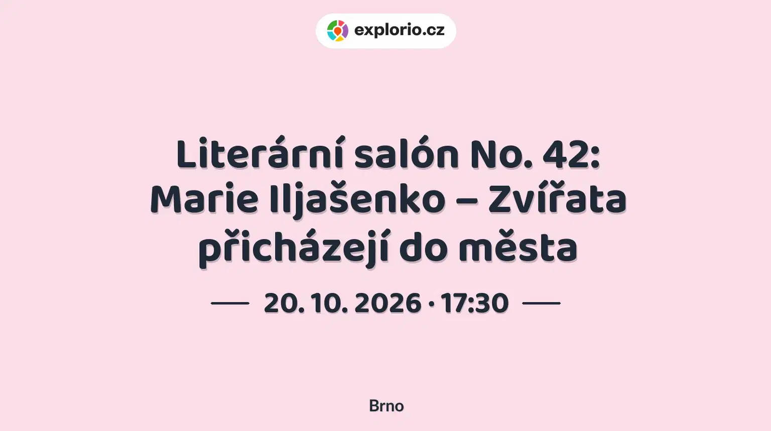 Literární salón No. 42: Marie Iljašenko – Zvířata přicházejí do města – divadlo, Hudba a Kino, Brno