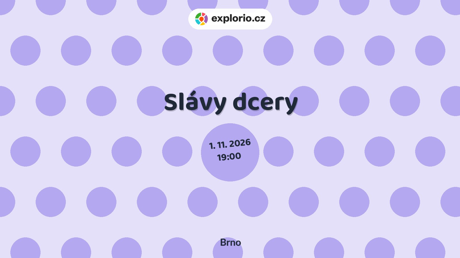 Slávy dcery – divadlo, Hudba a Kino, Brno