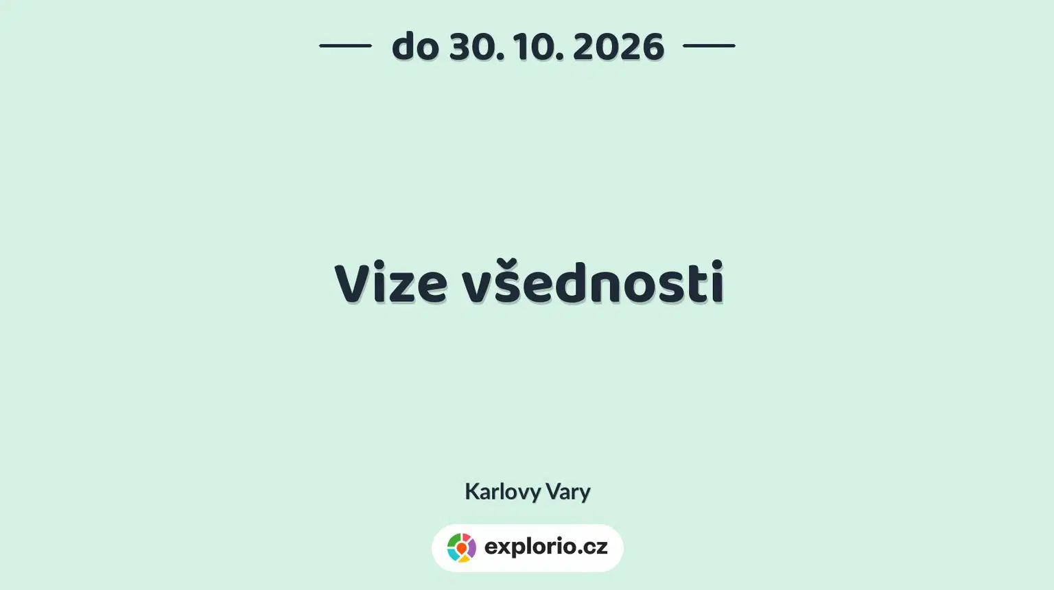 Vize všednosti – prohlídky a Muzea, Karlovy Vary