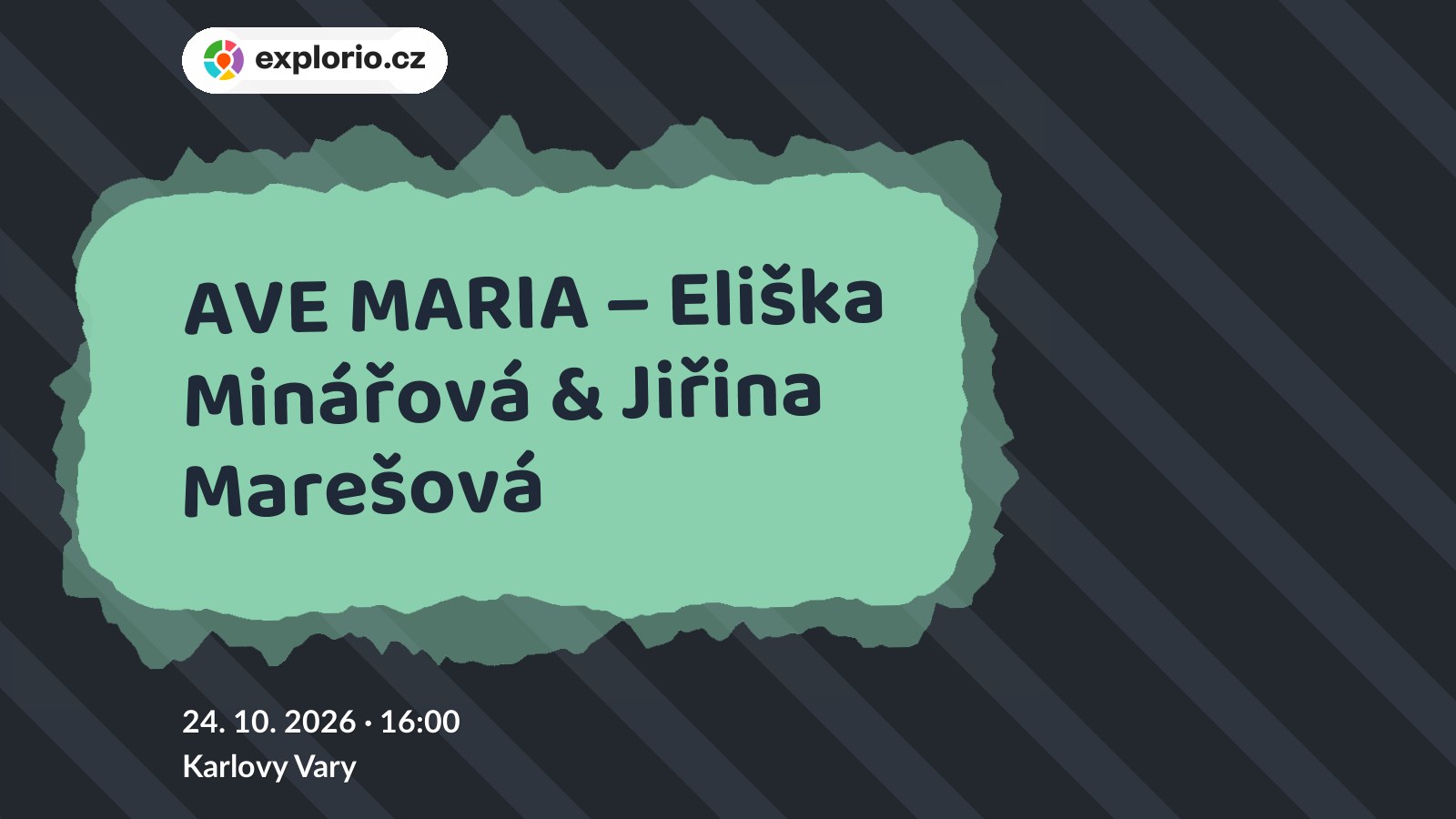 AVE MARIA – Eliška Minářová & Jiřina Marešová – divadlo, Hudba a Kino, Karlovy Vary