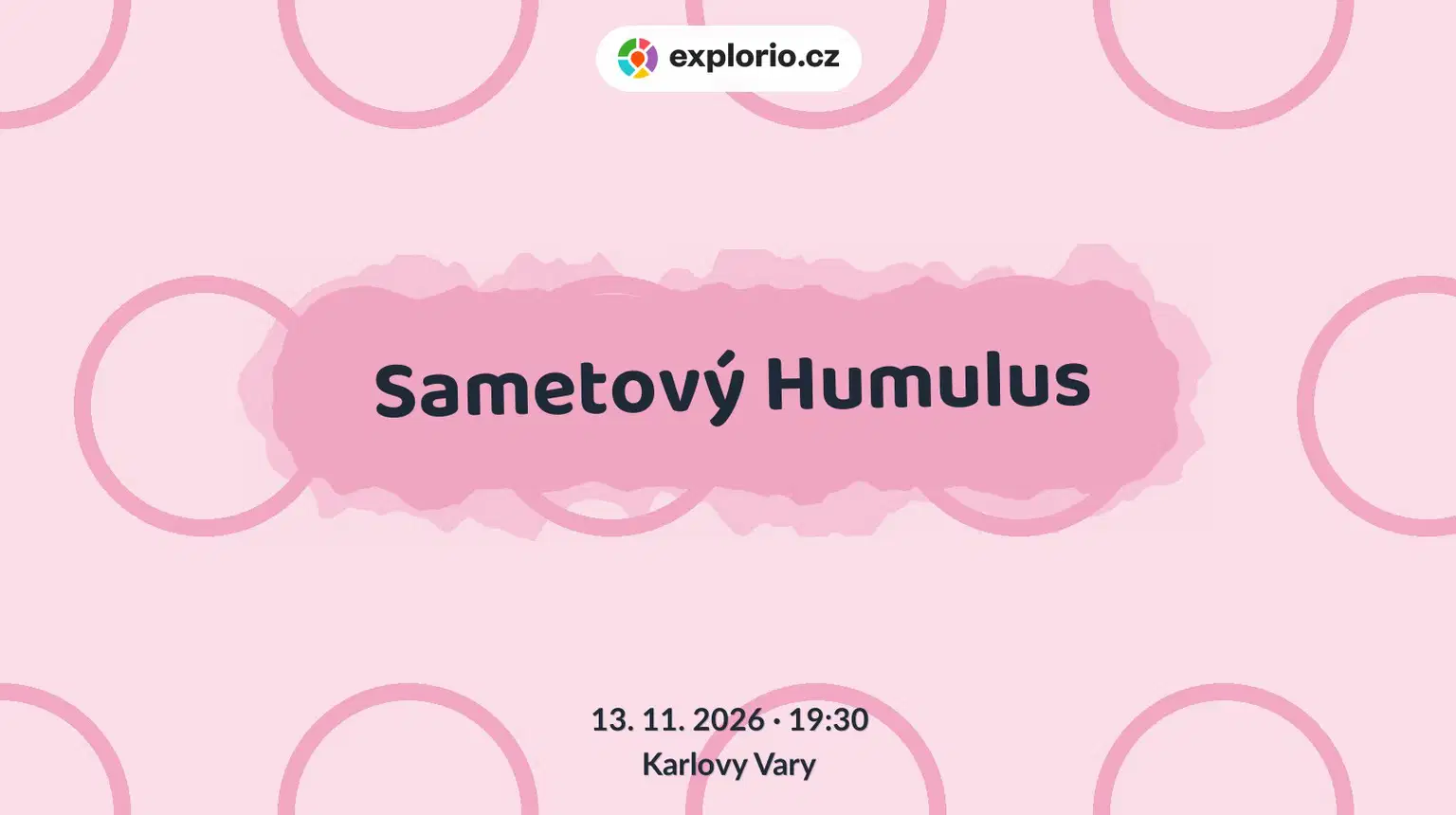 Sametový Humulus – divadlo, Hudba a Kino, Karlovy Vary