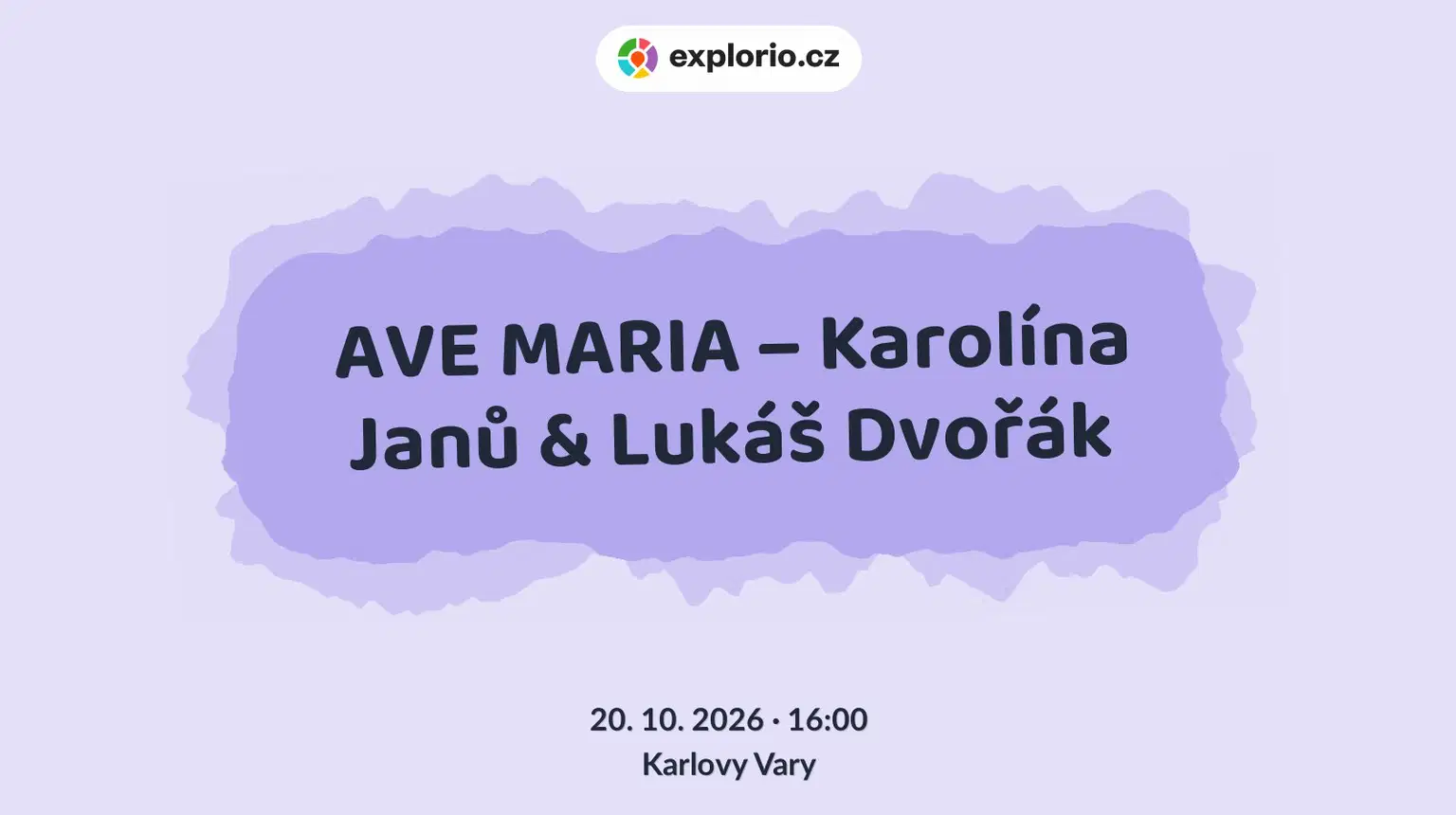AVE MARIA – Karolína Janů & Lukáš Dvořák – divadlo, Hudba a Kino, Karlovy Vary