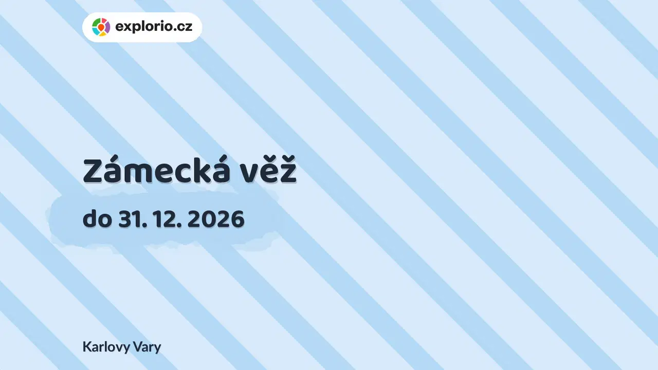 Zámecká věž – prohlídky a Muzea, Karlovy Vary