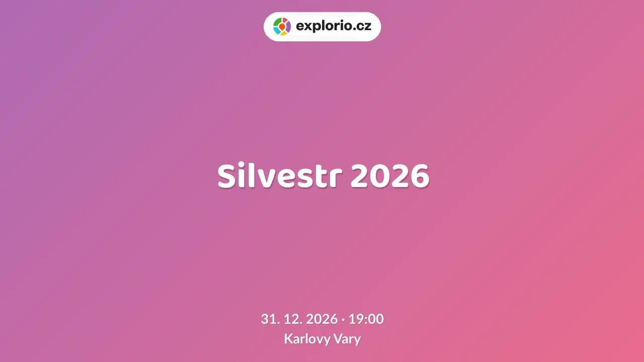 Silvestr 2026 – divadlo, Hudba a Kino, Karlovy Vary