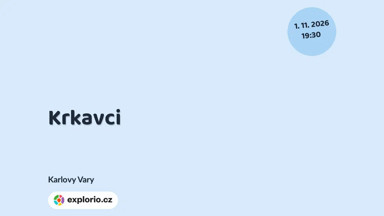 Krkavci – divadlo, Hudba a Kino, Karlovy Vary