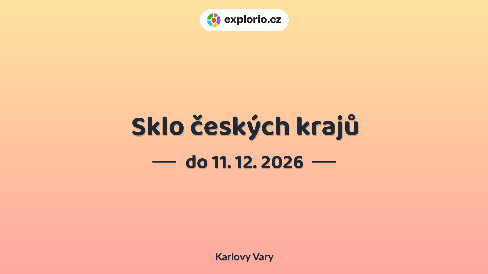 Sklo českých krajů – prohlídky a Muzea, Karlovy Vary
