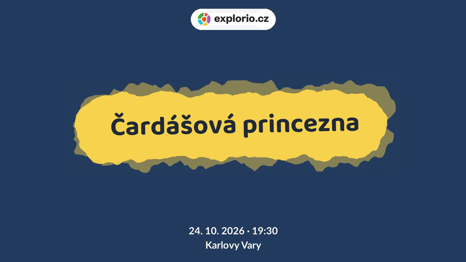 Čardášová princezna – divadlo, Hudba a Kino, Karlovy Vary