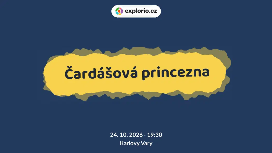 Čardášová princezna – divadlo, Hudba a Kino, Karlovy Vary