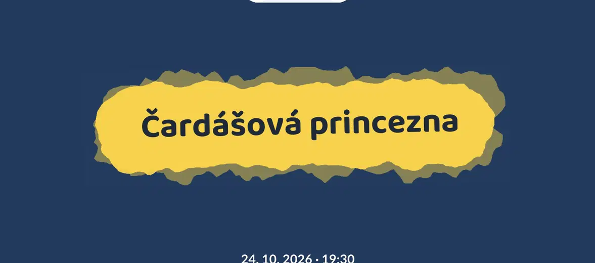 Čardášová princezna – divadlo, Hudba a Kino, Karlovy Vary