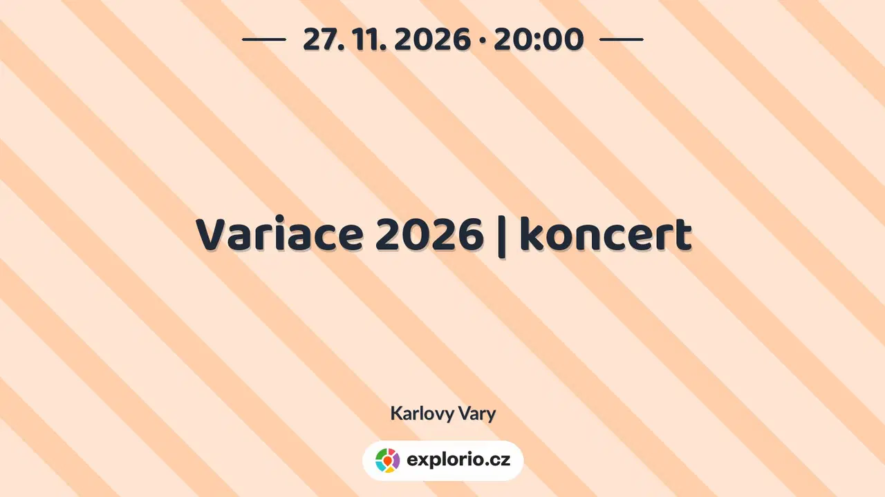 Variace 2026 | koncert – divadlo, Hudba a Kino, Karlovy Vary